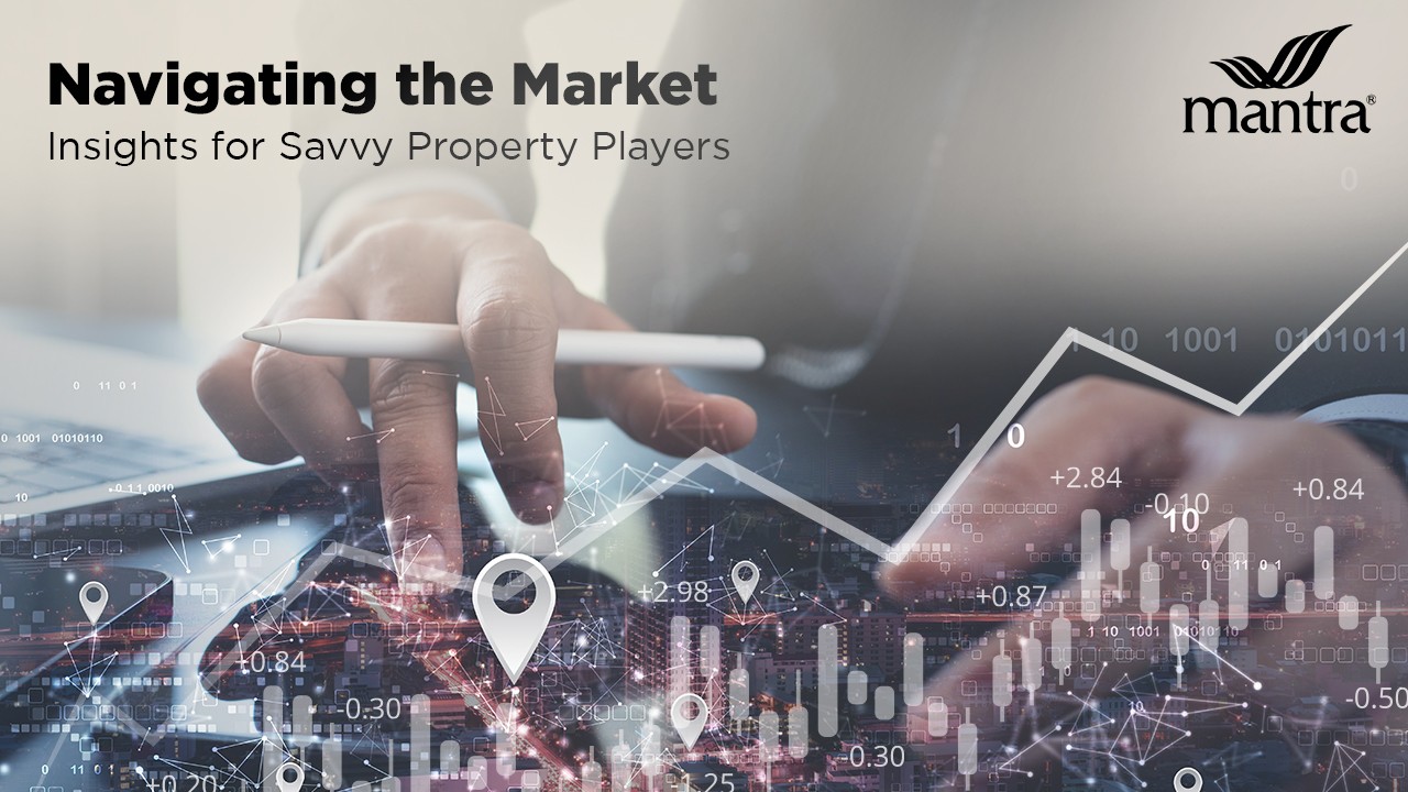 Navigating the Market: Insights for Savvy Property Players